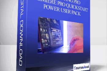 Film Editing Pro – Premiere Pro Quickstart + Power User Pack