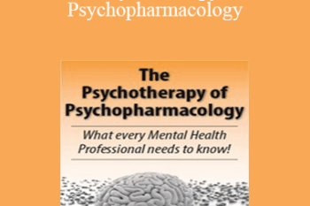 Frank Anderson - The Psychotherapy of Psychopharmacology: What every Mental Health Professional needs to know!