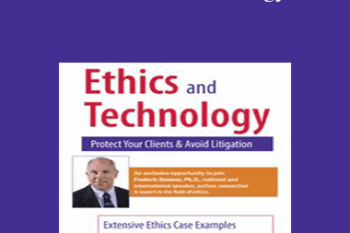 Frederic G. Reamer - Ethics and Technology: Protect Your Clients and Avoid Litigation