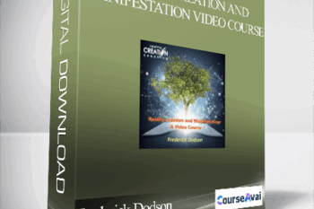 Frederick Dodson - Reality Creation and Manifestation Video Course