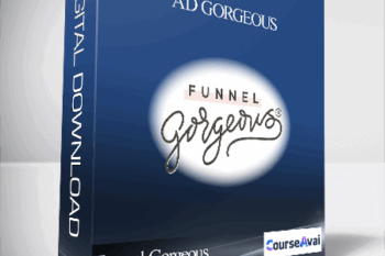 Funnel Gorgeous - Ad Gorgeous