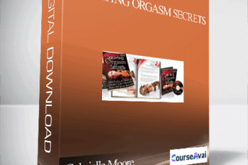 Gabrielle Moore – Squirting Orgasm Secrets