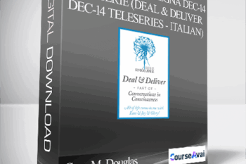 Gary M. Douglas - Accordo & Consegna Dec-14 Teleserie (Deal & Deliver Dec-14 Teleseries - Italian)