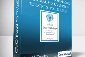 Gary M. Douglas - Acordo e Entrega Chamada de 14-dez (Deal & Deliver Dec-14 Teleseries - Portuguese)