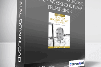 Gary M. Douglas - Advanced How to Become Money Workbook Feb-16 Teleseries 3