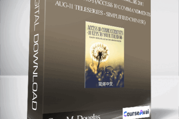 Gary M. Douglas & Dr. Dain Heer - Access 10诫 通向你的自由的10条钥匙 2011年8月电话通话系列 (Access 10 Commandments Aug-11 Teleseries - Simplified Chinese)