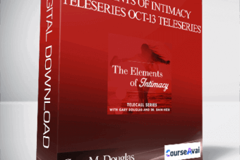 Gary M. Douglas & Dr. Dain Heer - Elements of Intimacy Teleseries Oct-13 Teleseries