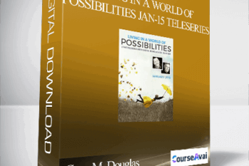 Gary M. Douglas & Dr. Dain Heer - Living in a World of Possibilities Jan-15 Teleseries