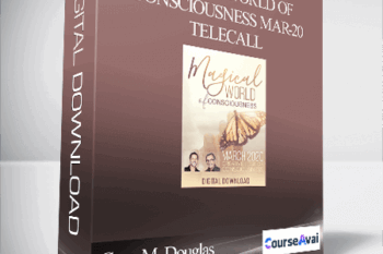 Gary M. Douglas & Dr. Dain Heer - Magical World of Consciousness Mar-20 Telecall