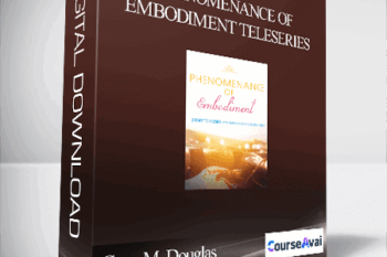 Gary M. Douglas & Dr. Dain Heer - Phenomenance of Embodiment Teleseries