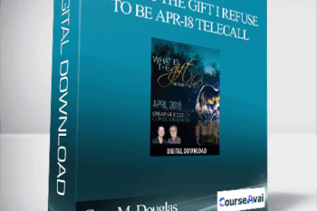 Gary M. Douglas & Dr. Dain Heer - What is the Gift I Refuse to Be Apr-18 Telecall