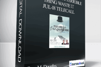Gary M. Douglas & Dr. Dain Heer - Your Mind is a Terrible Thing Waste It Jul-18 Telecall