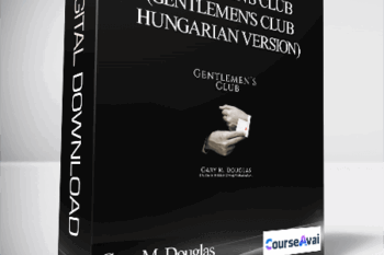 Gary M. Douglas - Gentlemen's Club (Gentlemen's Club - Hungarian Version)