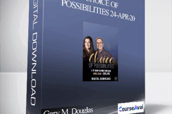 Gary M. Douglas & Grace Douglas - Choice of Possibilities 24-Apr-20