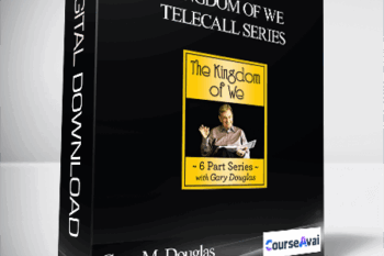 Gary M. Douglas - Kingdom Of We Telecall Series
