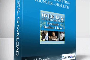Gary M. Douglas - Over 45 And Getting Younger - Prelude