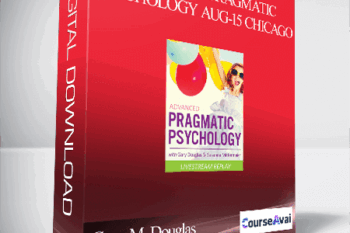Gary M. Douglas & Susanna Mittermaier - Advanced Pragmatic Psychology Aug-15 Chicago