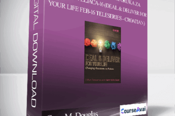 Gary M. Douglas - teleserija Pogodba i isporuka za vaš život veljača-16 (Deal & Deliver for your Life Feb-16 Teleseries - Croatian)