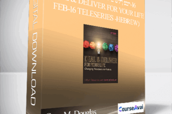 Gary M. Douglas - טלקול עסקה וביצוע לחיים שלך פבר-16 (Deal & Deliver for your Life Feb-16 Teleseries -Hebrew)