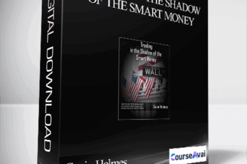 Gavin Holmes – Trading in the Shadow of the Smart Money