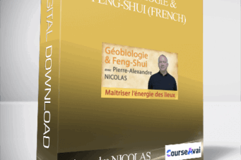 Géobiologie & Feng-Shui (French) by Alexandre NICOLAS