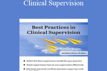 George Haarman - Best Practices in Clinical Supervision: A Blueprint for Providing Effective and Ethical Clinical Supervision
