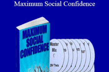 George Hutton - Maximum Social Confidence