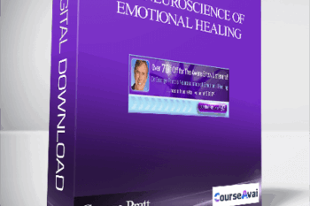 George Pratt – The Neuroscience of Emotional Healing