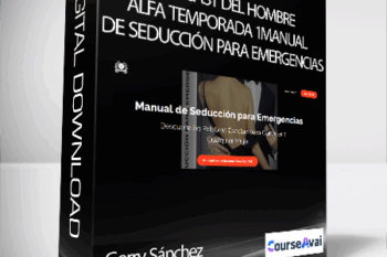 Gerry Sánchez - Podcast del Hombre Alfa Temporada 1Manual de Seducción para Emergencias