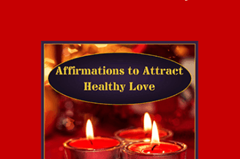 Glynis McCants - Affirmations To Attract Healthy Love