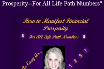 Glynis McCants - How To Manifest Financial Prosperity--For All Life Path Numbers