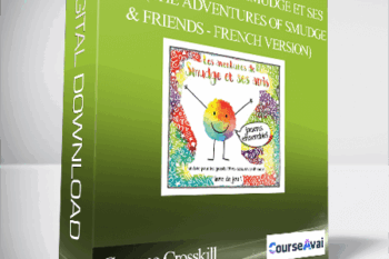 Graeme Crosskill & Paula Breetzke - Les aventures de Smudge et ses amis (The Adventures of Smudge & Friends - French Version)