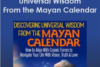 Grandmother Flordemayo - Universal Wisdom From the Mayan Calendar