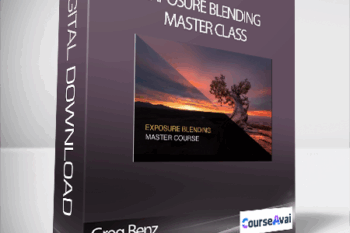 Greg Benz - Exposure Blending Master Class
