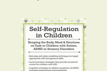 Gwen Wild - Self-Regulation in Children: Keeping the Body
