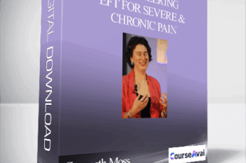 Gwyneth Moss – Imagineering – EFT for Severe & Chronic Pain