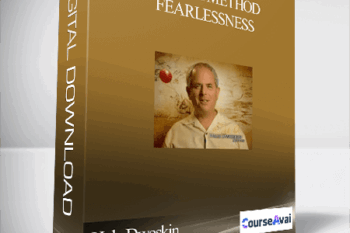Hale Dwoskin – Sedona Method – Fearlessness