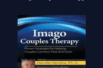 Harville Hendrix - Imago Couples Therapy with Harville Hendrix
