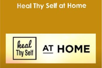 Heal Thy Self at Home - Tyler Tolman