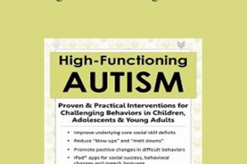Heather Dukes-Murray - High-Functioning Autism: Proven & Practical Interventions for Challenging Behaviors in Children