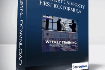 High Ticket University – First 100k Formula