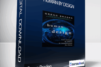 Human by Design with Gregg Braden