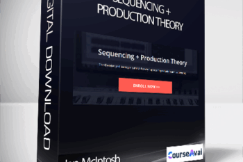 Ian McIntosh - Sequencing + Production Theory