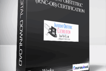 Inpatient Obstetric (RNC-OB) Certification: Exam Prep Course with Practice Test & NSN Access - Donna Weeks