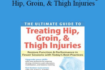 J.C. Andersen - The Ultimate Guide to Treating Hip
