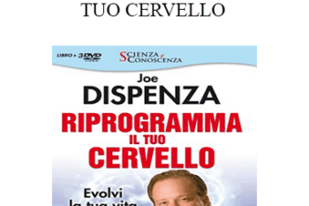 JOE DISPENZA - RIPROGRAMMA IL TUO CERVELLO