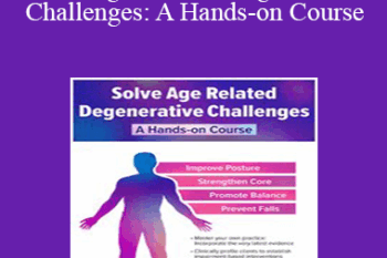 Jamie Miner - Solve Age Related Degenerative Challenges: A Hands-on Course