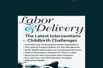 Jamie Otremba - Labor & Delivery: The Latest Interventions for Childbirth Challenges