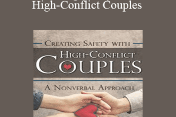 Janina Fisher - Creating Safety with High-Conflict Couples: A Nonverbal Approach