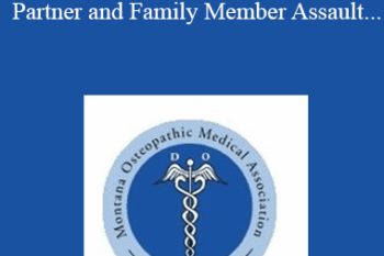 Jason Sarisky - Cycle of Violence-Understanding Partner and Family Member Assault and Recognizing the Patient that is Being Abused